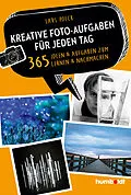E-Book (epub) Kreative Foto-Aufgaben für jeden Tag von Lars Poeck
