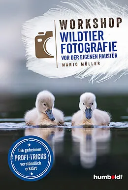 E-Book (pdf) Workshop Wildtierfotografie vor der eigenen Haustür von Mario Müller