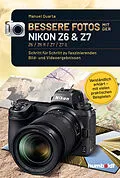 E-Book (epub) Bessere Fotos mit der Nikon Z6 &amp; Z7 Z6 / Z6 II / Z7 / Z7 II von Manuel Quarta