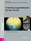 E-Book (pdf) Praktische Augenheilkunde für den Tierarzt von Frans C. Stades, Willy Neumann, Michael Boeve