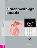 E-Book (pdf) Kleintierkardiologie kompakt von Ralf Tobias, Marianne Skrodzki, Matthias Schneider