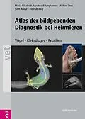 E-Book (pdf) Atlas der bildgebenden Diagnostik bei Heimtieren von Maria-Elisabeth Krautwald-Junghanns, Michael Pees, Sven Reese