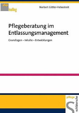 E-Book (pdf) Pflegeberatung im Entlassungsmanagement von Norbert Gittler-Hebestreit