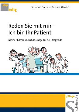 E-Book (pdf) Reden Sie mit mir - Ich bin Ihr Patient von Susanne Danzer, Bastian Klamke