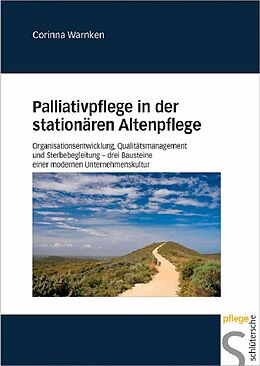 E-Book (pdf) Palliativpflege in der stationären Altenpflege von Corinna Warnken