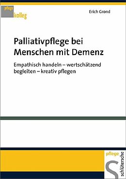 E-Book (pdf) Palliativpflege bei Menschen mit Demenz von Erich Grond