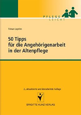 E-Book (pdf) 50 Tipps für die Angehörigenarbeit in der Altenpflege von Tilman Leptihn