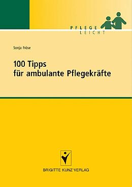 E-Book (pdf) 100 Tipps für ambulante Pflegekräfte von Sonja Fröse
