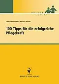 E-Book (pdf) 100 Tipps für die erfolgreiche Pflegekraft von Sandra Masemann, Barbara Messer