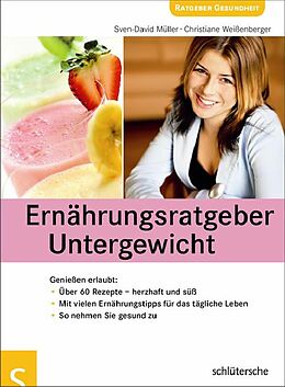 E-Book (pdf) Ernährungsratgeber Untergewicht von Sven-David Müller, Christiane Weißenberger