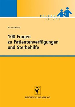 E-Book (pdf) 100 Fragen zu Patientenverfügungen und Sterbehilfe von Martina Weber