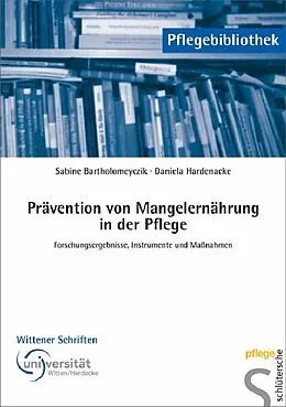 E-Book (pdf) Prävention von Mangelernährung in der Pflege von Sabine Bartholomeyczik, Daniela Hardenacke