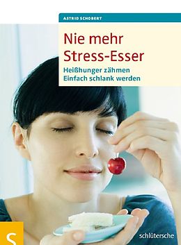 E-Book (pdf) Nie mehr Stress-Esser von Astrid Schobert