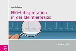 PDF EKG-Interpretation in der Kleintierpraxis von Joaquin Bernal