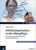 E-Book (pdf) Arbeitsorganisation in der Altenpflege von Herbert Müller
