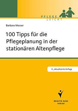 E-Book (pdf) 100 Tipps für die Pflegeplanung in der stationären Altenpflege von Barbara Messer