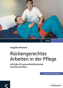 E-Book (pdf) Rückengerechtes Arbeiten in der Pflege von Angelika Ammann