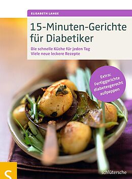 E-Book (pdf) 15-Minuten-Gerichte für Diabetiker von Elisabeth Lange