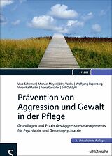 E-Book (pdf) Prävention von Aggression und Gewalt in der Pflege von Michael Mayer, Jörg Vaclav, Wolfgang Papenberg