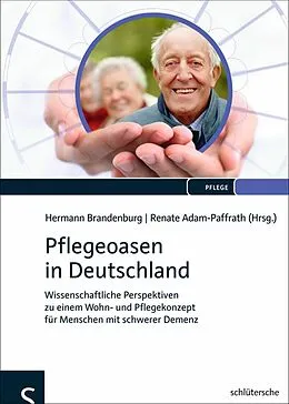PDF Pflegeoasen in Deutschland von Hermann Brandenburg, Renate Adam-Paffrath