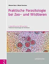E-Book (pdf) Praktische Parasitologie bei Zoo- und Wildtieren von Dr. Wieland Beck, Dr. Nikola Pantchev