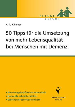 E-Book (pdf) 50 Tipps für die Umsetzung von mehr Lebensqualität bei Menschen mit Demenz von Karla Kämmer