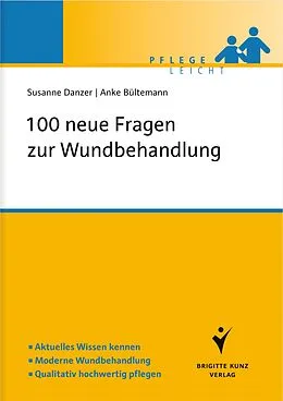 E-Book (pdf) 100 neue Fragen zur Wundbehandlung von Susanne Danzer, Anke Bültemann