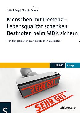 E-Book (pdf) Menschen mit Demenz - Lebensqualität schenken Bestnoten beim MDK sichern von Jutta König, Dr. Claudia Zemlin