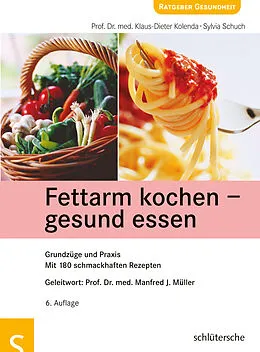 E-Book (pdf) Fettarm kochen - gesund essen von Prof. Dr. med. Klaus-Dieter Kolenda, Sylvia Schuch