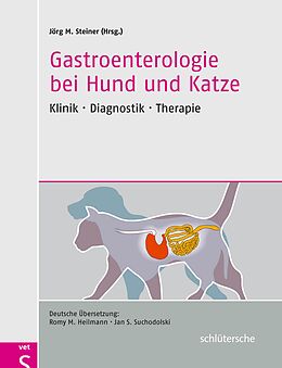 E-Book (epub) Gastroenterologie bei Hund und Katze von und Jan S. Suchodolski