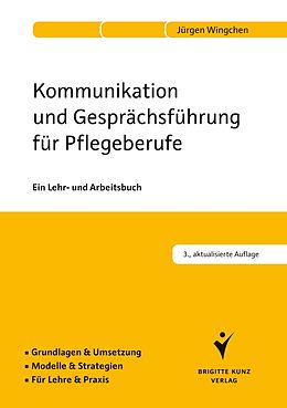 E-Book (pdf) Kommunikation und Gesprächsführung für Pflegeberufe von Jürgen Wingchen