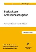 E-Book (epub) Basiswissen Krankenhaushygiene von Peter Bergen