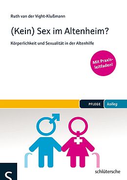 E-Book (epub) (Kein) Sex im Altenheim? von Ruth van der Vight-Klußmann