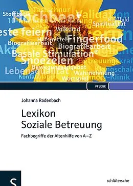 ePUB Lexikon Soziale Betreuung von Johanna Radenbach