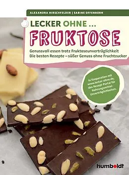 E-Book (epub) Lecker ohne... Fruktose von Alexandra Hirschfelder, Sabine Offenborn