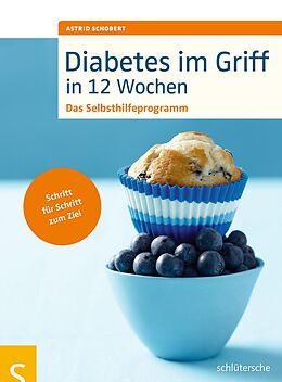 E-Book (epub) Diabetes im Griff in 12 Wochen von Astrid Schobert