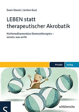 E-Book (epub) LEBEN statt therapeutischer Akrobatik von Swen Staack, Jochen Gust
