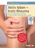 E-Book (pdf) Aktiv leben - trotz Rheuma von Iris Ottinger, Dr. med. Monika Ronneberger, Dr. med. Florian Schuch