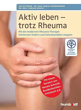 E-Book (pdf) Aktiv leben - trotz Rheuma von Iris Ottinger, Dr. med. Monika Ronneberger, Dr. med. Florian Schuch