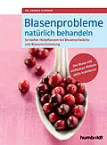 E-Book (pdf) Blasenprobleme natürlich behandeln von Dr. Andrea Flemmer