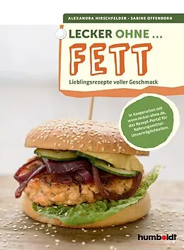 E-Book (pdf) Lecker ohne ... Fett von Sabine Offenborn, Alexandra Hirschfelder