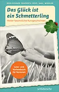 E-Book (pdf) Das Glück ist ein Schmetterling von Irén Beer-Kuhner, Katrin Bendrich, Martina Rühl