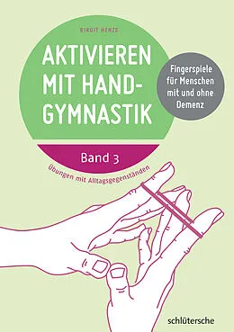 E-Book (pdf) Aktivieren mit Handgymnastik von Birgit Henze
