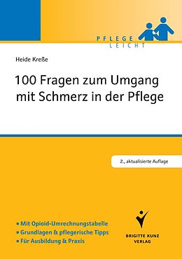 E-Book (epub) 100 Fragen zum Umgang mit Schmerz in der Pflege von Heide Kreße