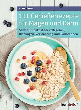 E-Book (pdf) 111 Genießerrezepte für Magen und Darm von Beate Löffler