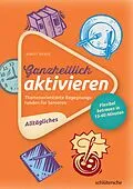 E-Book (epub) Ganzheitlich aktivieren 1, Alltägliches von Birgit Henze