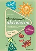 E-Book (epub) Ganzheitlich aktivieren 2, Rund ums Jahr von Birgit Henze