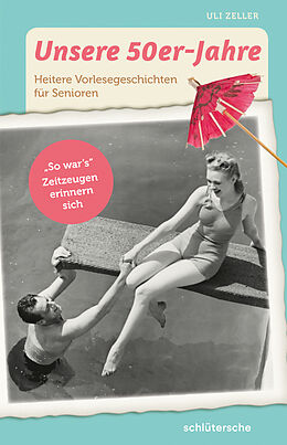 E-Book (pdf) Unsere 50er-Jahre von Uli Zeller