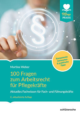 E-Book (epub) 100 Fragen zum Arbeitsrecht für Pflegekräfte von Martina Weber