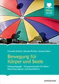 E-Book (epub) Bewegung für Körper und Seele von Cornelia Schlick, Dr. Renate Richter, Karen Ehlers